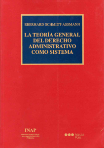 La teoría general del Derecho Administrativo como sistema.