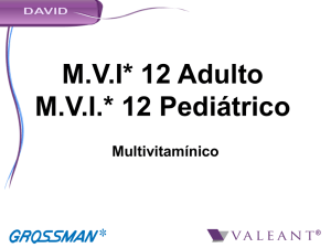 MVI* 12 Adulto MVI* 12 Pediátrico