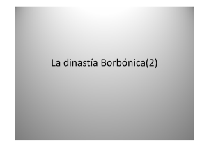 La dinastía Borbónica(2)