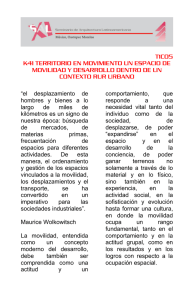 “el desplazamiento de hombres y bienes a lo largo de miles de