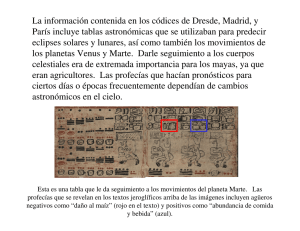 La información contenida en los códices de Dresde, Madrid, y París