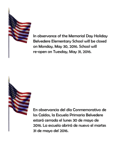 In observance of the Memorial Day Holiday Belvedere Elementary