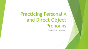 Practicing Personal A and Direct Object Pronouns