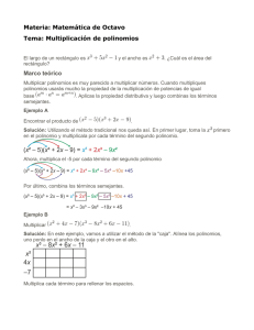 Materia: Matemática de Octavo Tema: Multiplicación de polinomios