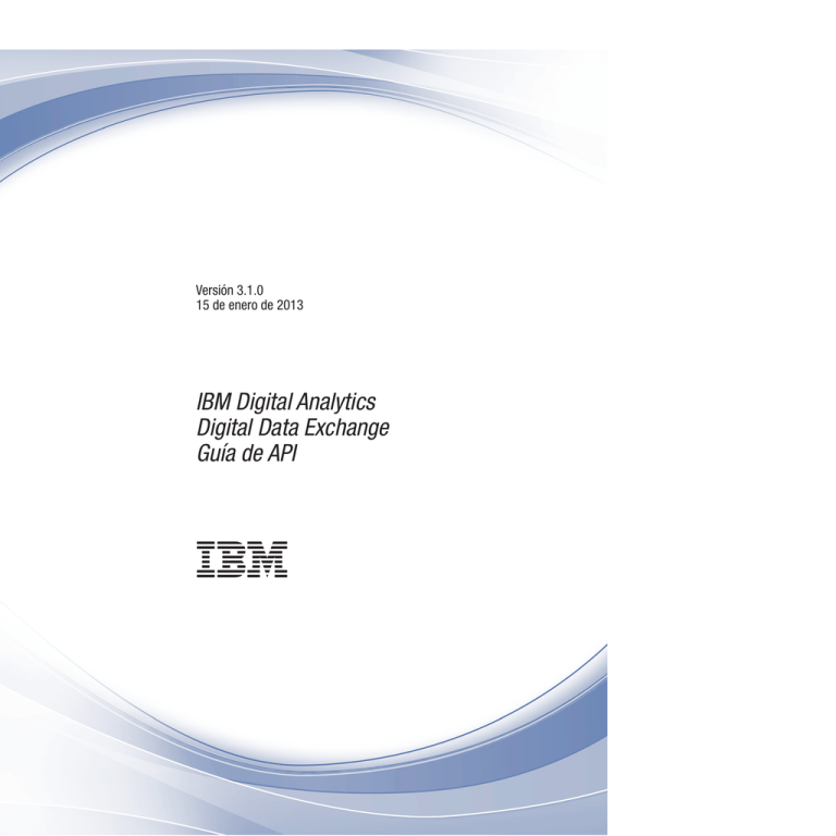IBM Digital Analytics Digital Data Exchange Guía de API