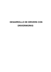 DESARROLLO DE DRIVERS CON DRIVERWORKS