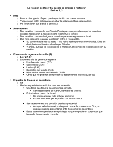 La relación de Dios y Su pueblo se empieza a restaurar Esdras 2, 3