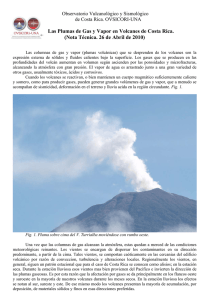 Las Plumas de Gas y Vapor en Volcanes de Costa Rica.