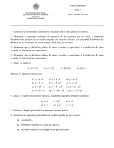 1.- Demostrar las propiedades conmutativa y asociativa de la suma