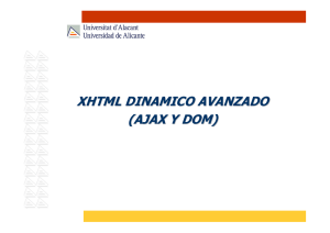 XHTML DINAMICO AVANZADO (AJAX Y DOM)