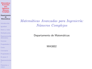 Matemáticas Avanzadas para Ingeniería: Números Complejos