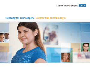 Preparing for Your Surgery Preparación para tu cirugía
