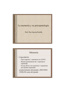 La memoria y su psicopatología Memoria