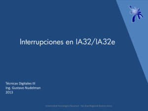 Interrupciones en IA32/IA32e - Universidad Tecnológica Nacional