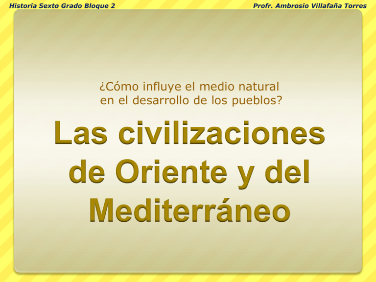 Las Civilizaciones De Oriente Y Del Mediterráneo - MCA