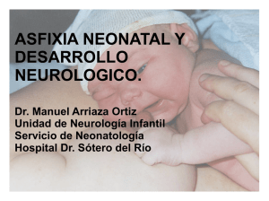 asfixia neonatal y desarrollo neurologico.