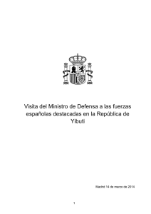 Visita del Ministro de Defensa a las fuerzas españolas destacadas