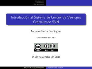Introducción al Sistema de Control de Versiones Centralizado SVN