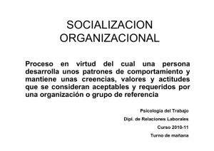 ETAPAS DE LA SOCIALIZACION ORGANIZACIONAL