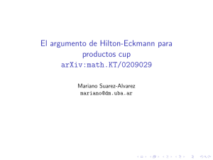 El argumento de Hilton-Eckmann para productos cup arXiv:math.KT