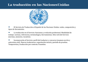 • El Servicio de Traducción al Español de las Naciones Unidas