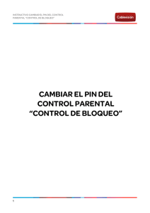 CAMBIAR EL PIN DEL CONTROL PARENTAL “CONTROL DE