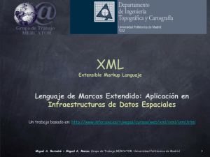 XML Extensible Markup Languaje - Universidad Politécnica de Madrid