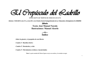 (2013), Opera buffa "El crepúsculo del ladrillo".