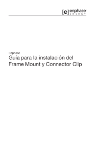 Guía para la instalación del Frame Mount y Connector Clip