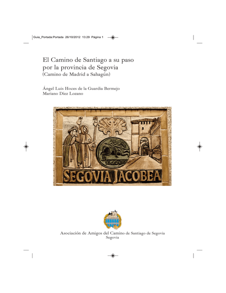 Guía del Camino de Santiago a su paso por la provincia de Segovia