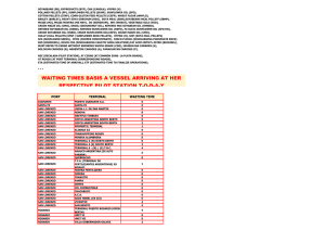 WAITING TIMES BASIS A VESSEL ARRIVING AT HER