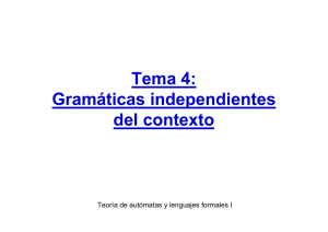 Tema 4: Gramáticas independientes del contexto