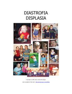 Dysplasia (DD) de Diastrophic es un tipo muy raro del