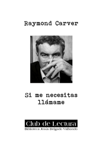 Raymond Carver Si me necesitas llámame