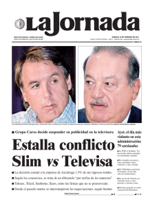 Estalla conflicto Slim vs Televisa - La Jornada