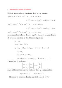 Dados unos valores iniciales de r y s y siendo p(x) = an xn + an−1