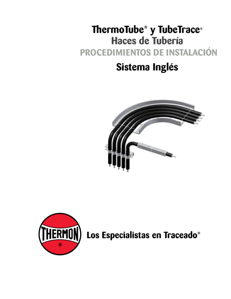 ThermoTube® y TubeTrace® Haces de Tubería Sistema