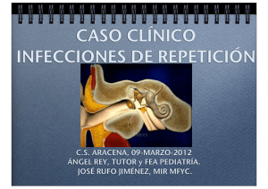 CASO CLÍNICO INFECCIONES DE REPETICIÓN