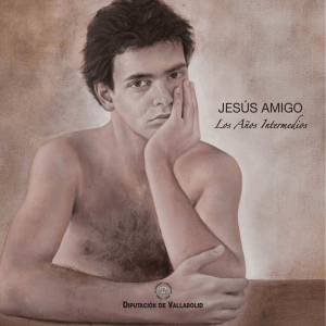 Catálogo "Jesús Amigo" - salaexposicionespalaciopimentel.es