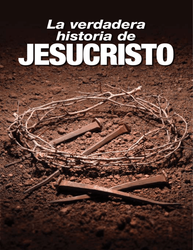 La verdadera historia de Jesucristo