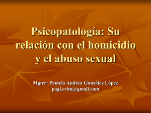 Psicopatología: Su relación con el homicidio y el abuso sexual