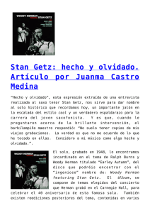 Stan Getz: hecho y olvidado. Artículo por Juanma Castro