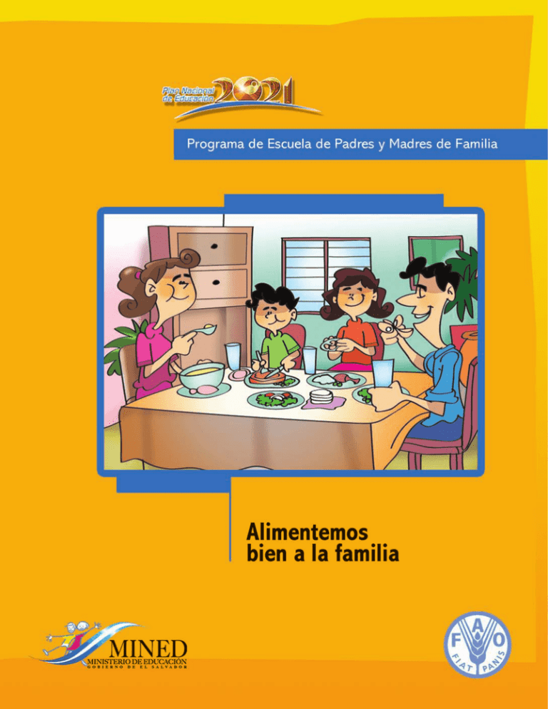 Alimentemos Bien A La Familia (Programa De Escuela De Padres Y