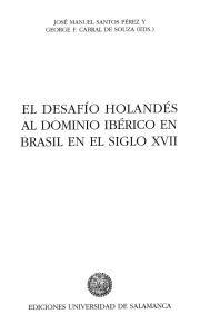 el desafío holandes al dominio ibérico en brasil en el siglo xvii