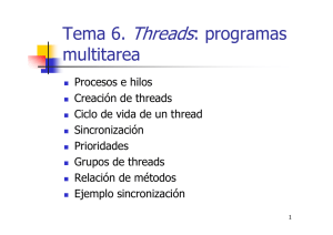Tema 6. Threads: programas multitarea
