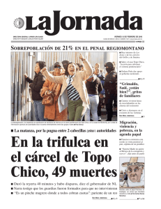 En la trifulca en el cárcel de Topo Chico, 49 muertes