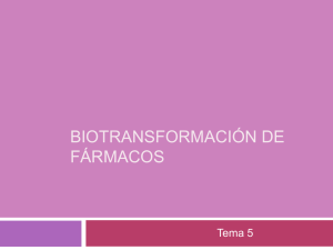 TEMA 5. Biotransformación de fármacos. Archivo