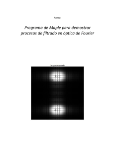 Programa de Maple para demostrar procesos de filtrado en óptica