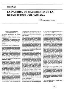 LA PARTIDA DE NACIMIENTO DE LA DRAMATURGIA COLOMBIANA