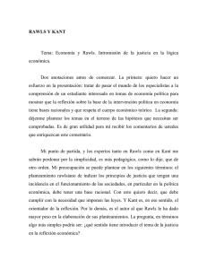 RAWLS Y KANT Tema: Economía y Rawls. Intromisión de la justicia